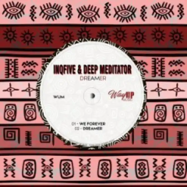 InQfive - We Forever ft. Deep Mediator